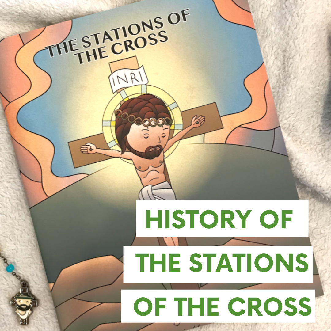 History of The Stations of the Cross