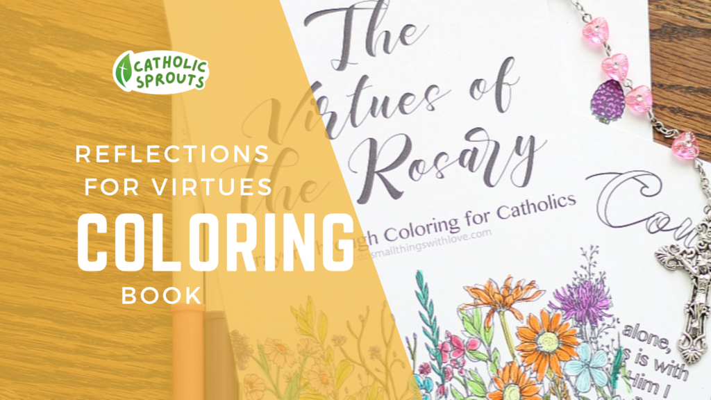 The Virtues of the Rosary Coloring Book Catholic Reflections