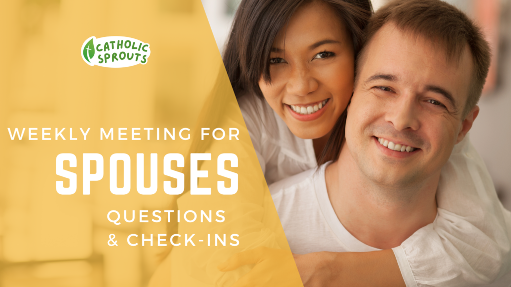 Weekly meeting for spouses, husband and wife, questions and check-ins